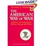 The American Way of War: A History of United States Military Strategy and Policy