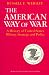 The American Way of War: A History of United States Military Strategy and Policy