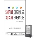 Michael Brito - Smart Business, Social Business: A Playbook for Social Media in Your Organization Michael Brito - Smart Business, Social Business: A Playbook for Social Media in Your Organization