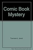 The comic book mystery