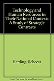 Technology and human resources in their national context : study of strategic contrasts