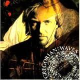 Gregorian Waves
