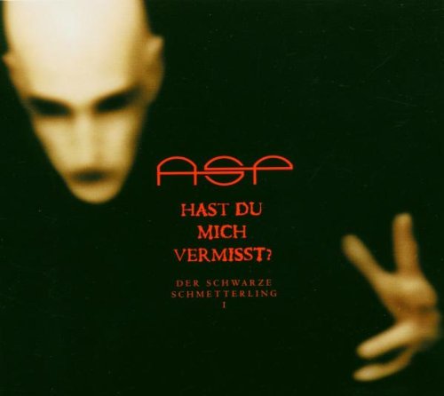 ASP - Hast Du Mich Vermisst - Zortam Music