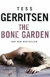 The Bone Garden: A Novel