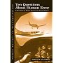 Ten Questions about Human Error: A New View of Human Factors and System Safety