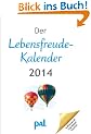 Der Lebensfreude-Kalender 2014