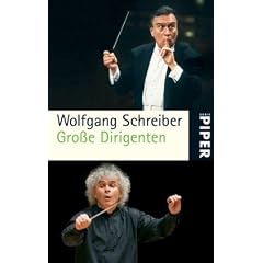 Gro�e Dirigenten: Mit einem Vorwort von Sir Peter Jonas