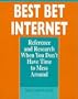 Best Bet Internet: Reference and Research When You Don't Have Time to Mess Around