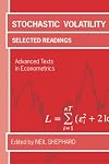 Stochastic Volatility: Selected Readings (Advanced Texts in Econometrics)