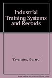 Industrial training systems and records