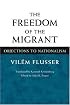 The Freedom of the Migrant: Objections to Nationalism