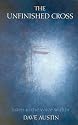 The Unfinished Cross: Listen to the Voice Within