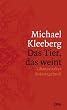 Das Tier, das weint: Libanesisches Reisetagebuch