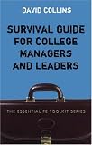 Survival Guide for College Managers and Leaders (Essential Fe Toolkit) (Essential Fe Toolkit)