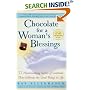 Chocolate For A Woman's Blessings : 77 Heartwarming Tales Of Gratitude That Celebrate The Good Things In Life