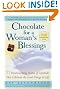 

Chocolate For A Woman's Blessings : 77 Heartwarming Tales Of Gratitude That Celebrate The Good Things In Life