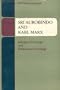 Sri Aurobindo and Karl Marx: Integral Sociology and Dialectical Sociology