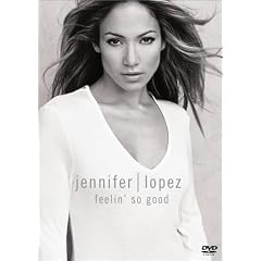 Jennifer Lopez - Feelin' So Good
