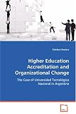Higher Education Accreditation and Organizational Change: The Case of Universidad Tecnol¿¿gica Nacional in Argentina