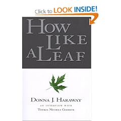 How Like a Leaf: An Interview with Donna Haraway