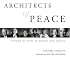 Architects of Peace: Visions of Hope in Words and Images