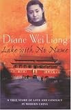 The Lake with No Name: A True Story of Love and Conflict in Modern China
