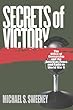 Secrets of Victory: The Office of Censorship and the American Press and Radio in World War II