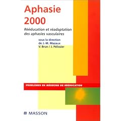 Aphasie 2000, r��ducation et r�adaptation des aphasies vasculaires