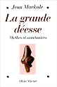 Grande Deesse (La)