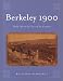 Berkeley 1900: Daily Life at the Turn of the Century