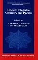 Discrete Integrable Geometry and Physics (Oxford Lecture Series in Mathematics and Its Applications)