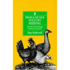 Small-scale Poultry Keeping: A Guide to Free-range Poultry Production