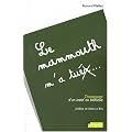 Le mammouth m'a tuer : T�moignage d'un instit' en banlieue