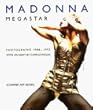 Madonna Megastar. Photographs 1988 - 1993: Photographs, 1988-93