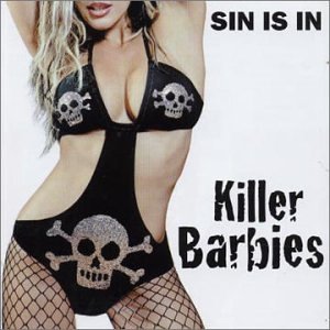 Killer Barbies - Sin is in - Zortam Music