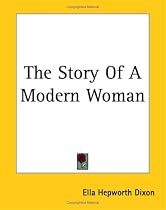 The Story Of A Modern Woman