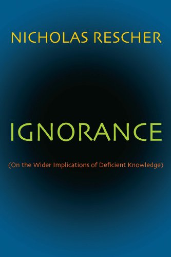 Ignorance: (On the Wider Implications of Deficient Knowledge)