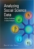 Analyzing Social Science Data: 50 Key Problems in Data Analysis