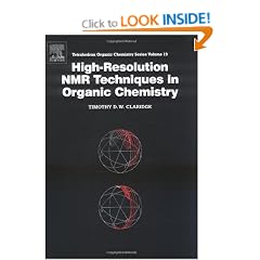 HIGH-RESOLUTION NMR TECHNIQUES IN ORGANIC CHEMISTRYTETRAHEDRON ORGANIC CHEMISTRY SERIES VOLUME 19