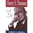 Harry S. Truman: A Life (Give 'em Hell Harry Series) by  Robert H. Ferrell