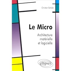 Le micro : Architecture mat�rielle et logicielle