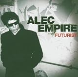 Review Alec Empire  / Futurist