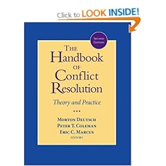 The Handbook of Conflict Resolution: Theory and Practice