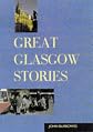GREAT GLASGOW STORIES