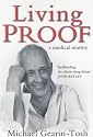 Living Proof: A Medical Mutiny