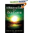 Biblical Case for an Old Earth, A by  David Snoke