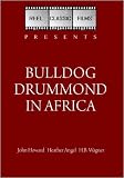 Bulldog Drummond in Africa (1938)