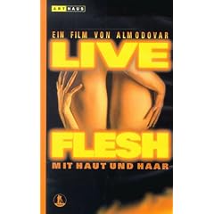 Live Flesh - Mit Haut und Haar [VHS]