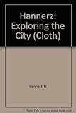 Exploring the city : inquiries toward an urban anthropology