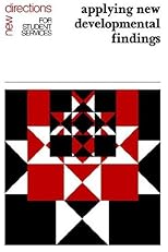 Applying New Developmental Findings (J-B SS Single Issue Student Services)